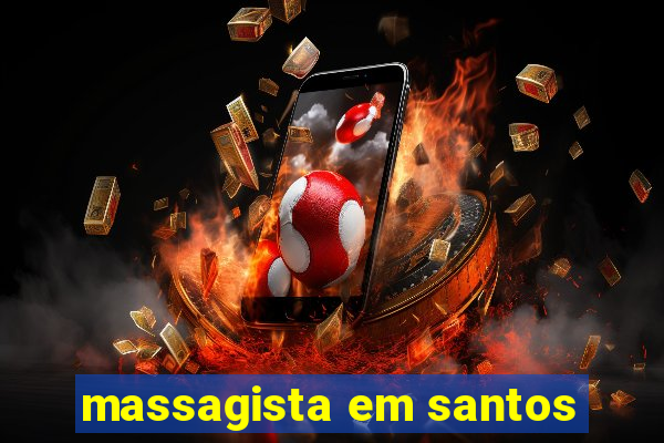 massagista em santos